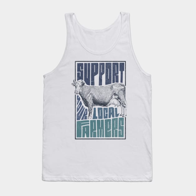 Support Your Local Farmers Tank Top by theprettyletters